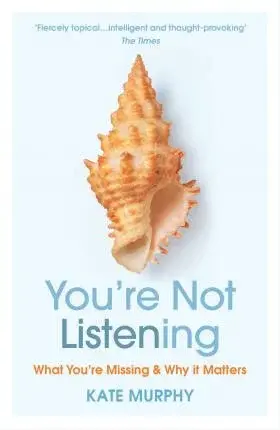 Youâ€™re Not Listening