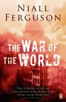 The War of the World - Niall Ferguson