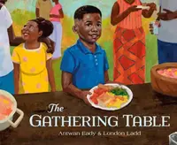 The Gathering Table - Antwan Eady, London Ladd