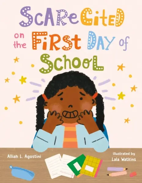 Scarecited on the First Day of School - Alliah L. Agostini