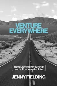 Venture Everywhere - Jenny Fielding