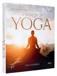 A World of Yoga - Leo Lourdes, Yogasphere Global