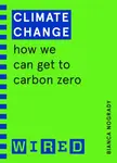 Climate Change (WIRED guides) - WIRED, Bianca Nogrady
