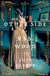 Other Side of Mrs. Wood, The - Lucy Barker