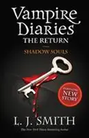 The Vampire Diaries: Shadow Souls - L. J. Smith
