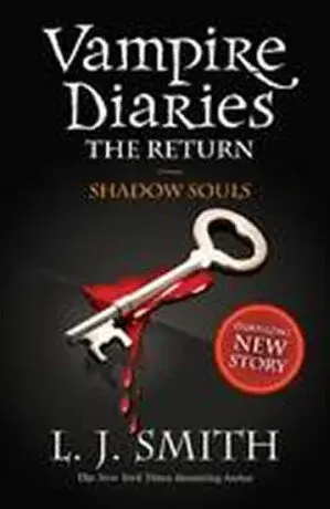 The Vampire Diaries: Shadow Souls - L. J. Smith