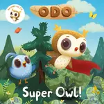 Odo: Super Owl! - Odo