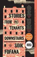 Stories from the Tenants Downstairs - Fofana Sidik