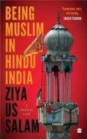 Being Muslim in Hindu India - Ziya Us Salam