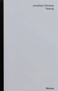 Seeing - Jonathan Olivares