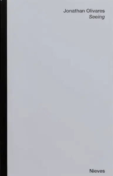 Seeing - Jonathan Olivares