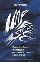 Portrét vědce v systému postindustriální společnosti - Josef Pánek