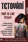 Tetování - Proč se lidé tetují? - John Miller
