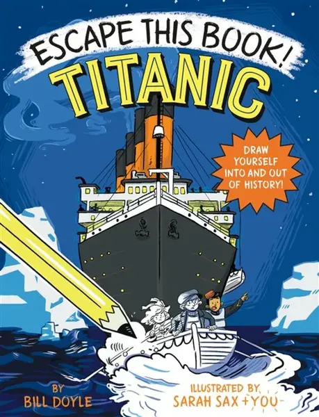 Escape This Book! Titanic - Sarah Sax, Doyle Bill