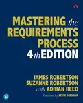 Mastering the Requirements Process - James Robertson, Adrian Reed, Suzanne Robertson