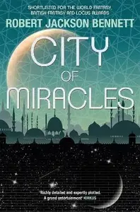 City of Miracles - Robert Jackson Bennett