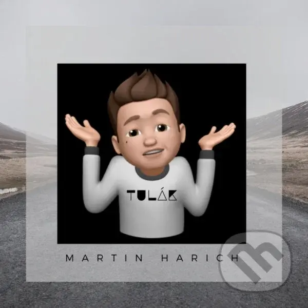 Martin Harich: Tulák