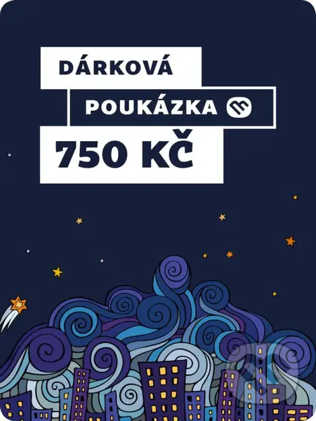 Dárková poukázka - 750 Kč (ᴇlektronická dárková poukázka)