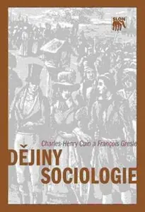 Dějiny sociologie - Charles-Henry Cuin, François Gresle