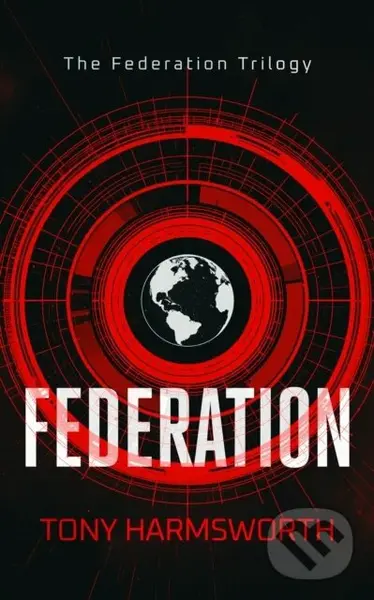 Federation (A First-Contact Thriller About Humanity’s Greatest Test) - Tony Harmsworth
