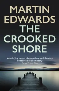 The Crooked Shore - Martin P. Edwards