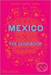 Mexico: The Cookbook - Margarita Carrillo Arronte