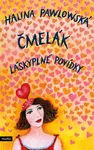 Čmelák - Láskyplné povídky - Halina Pawlowská