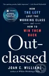 Outclassed (How the Left Lost the Working Class and How to Win Them Back),Outclassed (How the Left Lost the Working Class and How to Win Them Back) - 