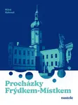 Procházky Frýdkem-Místkem - Miloš Habrnál