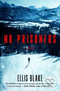 No Prisoners - Ellis Blake