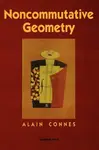 Noncommutative Geometry - Alain  Connes