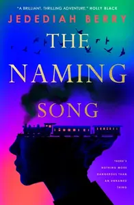 The Naming Song - Jedediah Berry