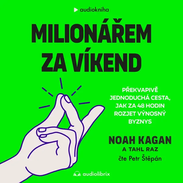 Milionářem za víkend - Noah Kagan - audiokniha