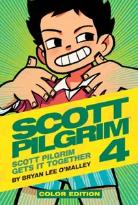 Scott Pilgrim Vol. 4: Scott Pilgrim Gets It Together - Bryan Lee O’Malley