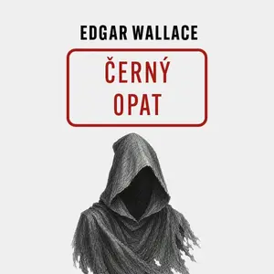 Černý opat - Edgar Wallace - audiokniha