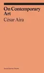 On Contemporary Art - Aira Cesar
