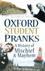 Oxford Student Pranks - Richard Gordon Smith