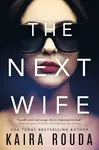 The Next Wife (poškozená) - Kaira Rouda