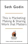 This is Marketing - Seth Godin