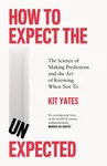 How to Expect the Unexpected - Kit Yates
