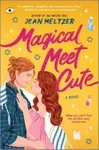 Magical Meet Cute - Jean Meltzer