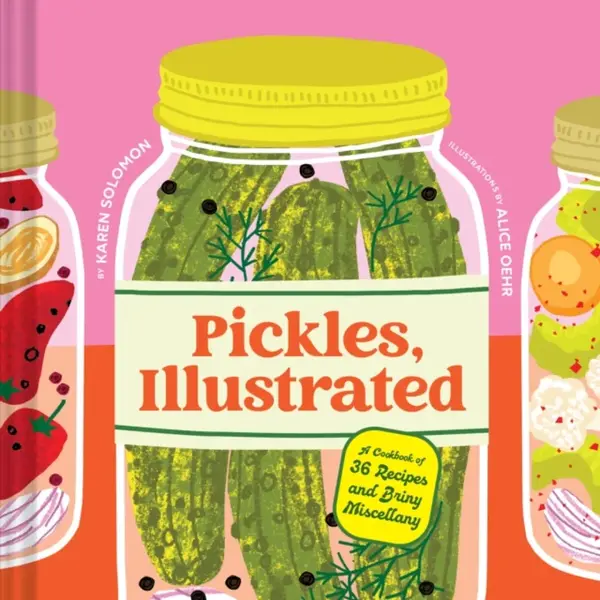 Pickles, Illustrated - Karen Solomon