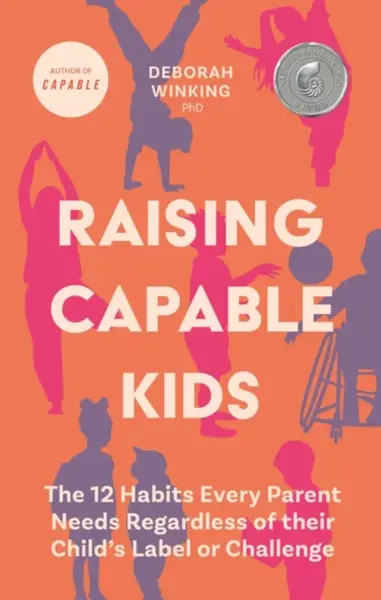 Raising Capable Kids - Deborah Winking