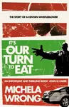 Itâ€™s Our Turn to Eat - Michela Wrong