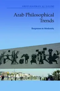 Arab Philosophical Trends - Abdulrahman  al-Salimi