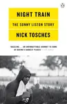 Night Train - Nick Tosches
