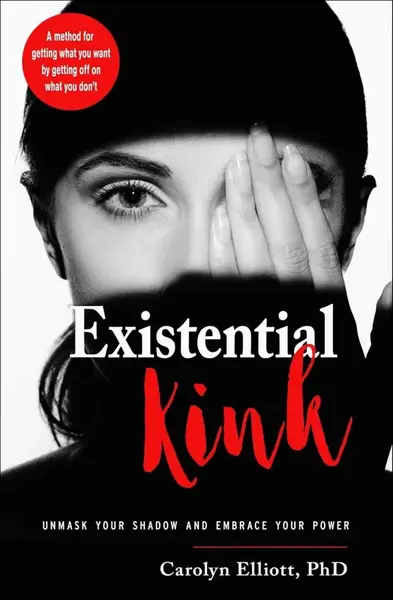 Existential Kink - Carolyn Elliott