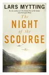 The Night of the Scourge - Lars Mytting