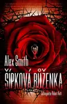 Šípková Růženka (poškozená) - Alexander Gordon Smith