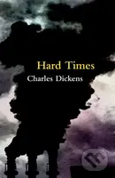 Hard Times (Legend Classics) - Charles Dickens - kniha z kategorie Společenská beletrie
